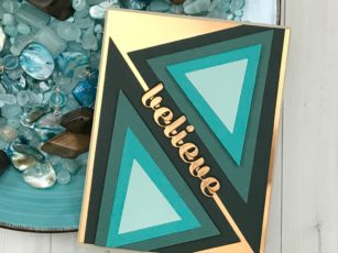 Deco Triangles with a Believe Sentiment! | By Desiree Kuemmerle