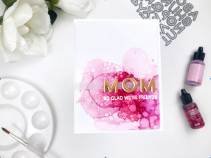 Simple Alcohol Ink Mother’s Day Card | by Ashlea Cornell